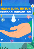 Jangan Lupa Untuk Bersihkan Tangan